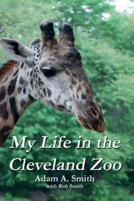 Mi vida en el zoo de Cleveland: Memorias - My Life in the Cleveland Zoo: A Memoir