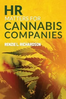 Cuestiones de RRHH para empresas de cannabis - HR Matters for Cannabis Companies