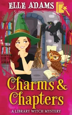 Encantamientos y Capítulos - Charms & Chapters