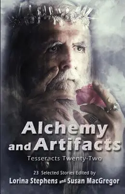 Alquimia y artefactos (Tesseracts Twenty-Two) - Alchemy and Artifacts (Tesseracts Twenty-Two)