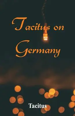 Tácito sobre Alemania - Tacitus on Germany