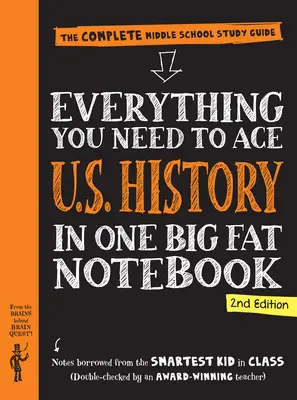 Everything You Need to Ace U.S. History in One Big Fat Notebook, 2nd Edition: La guía de estudio completa para la escuela media - Everything You Need to Ace U.S. History in One Big Fat Notebook, 2nd Edition: The Complete Middle School Study Guide