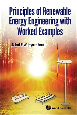 Principios de ingeniería de energías renovables con ejemplos prácticos - Principles of Renewable Energy Engineering with Worked Examples