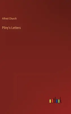 Las Cartas de Plinio - Pliny's Letters