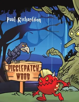 El bosque de Pigglepatch - Pigglepatch Wood