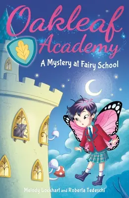 Academia Oakleaf: Un misterio en la escuela de hadas - Oakleaf Academy: A Mystery at Fairy School