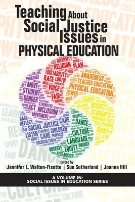 La enseñanza de temas de justicia social en la educación física - Teaching About Social Justice Issues in Physical Education