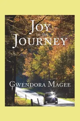 La alegría del viaje - Joy in the Journey