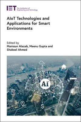 Tecnologías Aiot y aplicaciones para entornos inteligentes - Aiot Technologies and Applications for Smart Environments