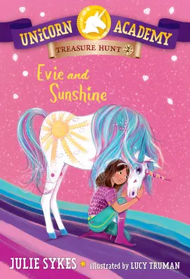 Unicorn Academy Treasure Hunt #2: Evie y Sunshine - Unicorn Academy Treasure Hunt #2: Evie and Sunshine