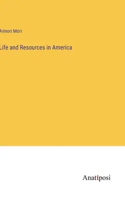 Vida y recursos en América - Life and Resources in America