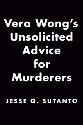 Consejos no solicitados de Vera Wong para asesinos - Vera Wong's Unsolicited Advice for Murderers