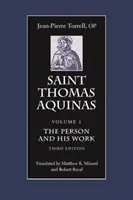 Santo Tomás de Aquino: La persona y su obra, tercera edición - Saint Thomas Aquinas: The Person and His Work, Third Edition