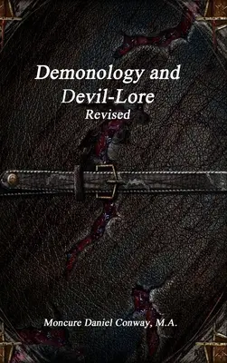 Demonología y demonología revisada - Demonology and Devil-Lore Revised