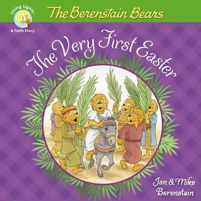 La Primera Pascua de los Osos Berenstain: Un libro de Pascua y Primavera para niños - The Berenstain Bears the Very First Easter: An Easter and Springtime Book for Kids