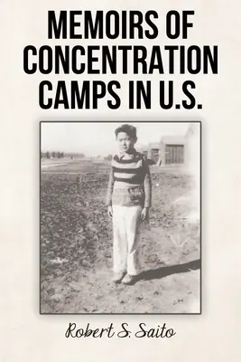 Memorias de los campos de concentración de EE.UU. - Memoirs of Concentration Camps in U.S.