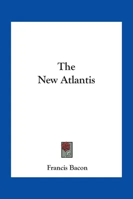 La Nueva Atlántida - The New Atlantis