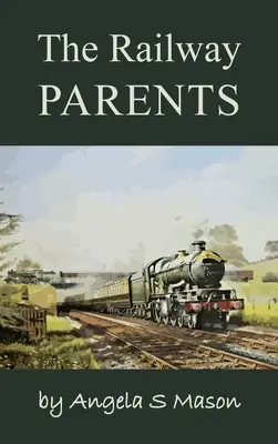 Los padres ferroviarios - The Railway Parents
