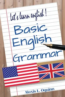 Gramática básica del inglés: Curso de inglés elemental de la A a la Z - Basic English Grammar: A to Z Elementary English Course