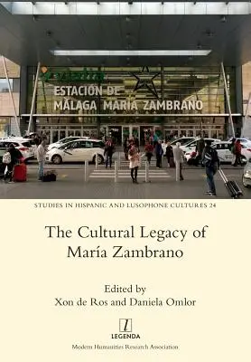 El legado cultural de Mara Zambrano - The Cultural Legacy of Mara Zambrano