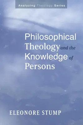 Teología filosófica y conocimiento de las personas - Philosophical Theology and the Knowledge of Persons
