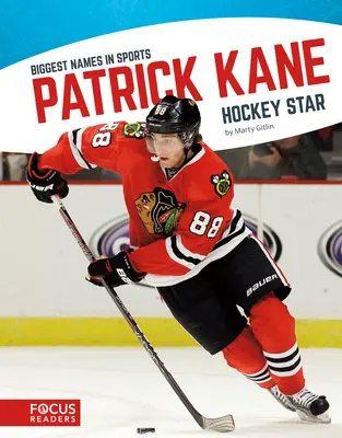 Patrick Kane: estrella del hockey - Patrick Kane: Hockey Star