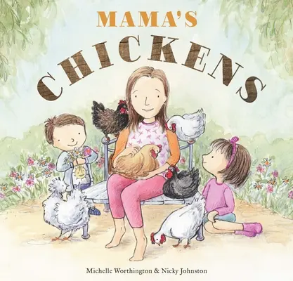 Las gallinas de mamá - Mama's Chickens