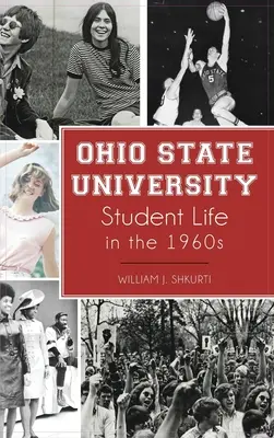 La vida estudiantil de la Universidad Estatal de Ohio en los años sesenta - Ohio State University Student Life in the 1960s