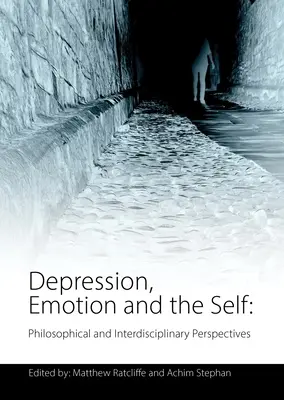 Depresión, emoción y el yo: perspectivas filosóficas e interdisciplinares - Depression, Emotion and the Self: Philosophical and Interdisciplinary Perspectives