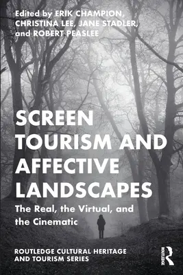 Turismo de pantalla y paisajes afectivos: Lo real, lo virtual y lo cinematográfico - Screen Tourism and Affective Landscapes: The Real, the Virtual, and the Cinematic