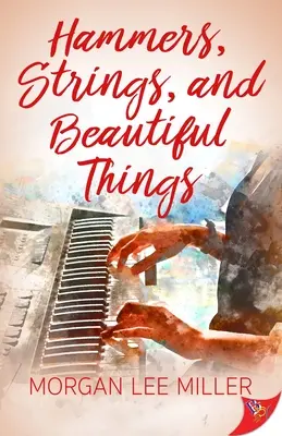 Martillos, cuerdas y cosas bellas - Hammers, Strings, and Beautiful Things