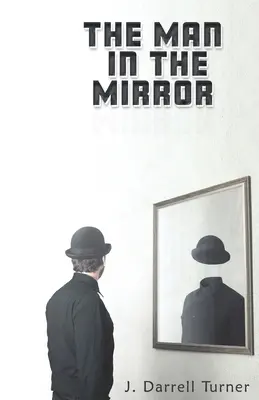 El hombre del espejo - The Man in the Mirror