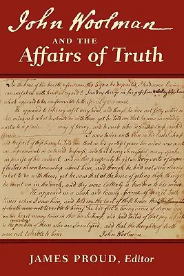 John Woolman y los Asuntos de la Verdad - John Woolman and the Affairs of Truth