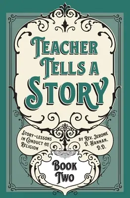 El profesor cuenta un cuento: Segundo libro - Teacher Tells a Story: Book Two