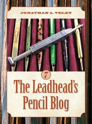 El blog del lápiz de plomo: Volumen 7 - The Leadhead's Pencil Blog: Volume 7