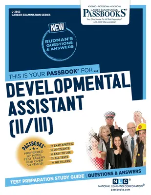 Ayudante de Desarrollo (II/III) (C-3863): Guía de Estudio - Developmental Assistant (II/III) (C-3863): Passbooks Study Guide