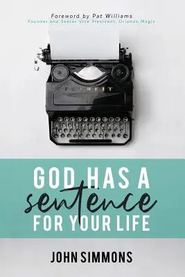 Dios tiene una sentencia para tu vida - God Has A Sentence For Your Life