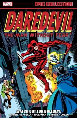 Daredevil Epic Collection: Cuidado con Bullseye - Daredevil Epic Collection: Watch Out for Bullseye