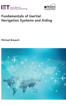 Fundamentos de los sistemas de navegación inercial y ayuda a la navegación - Fundamentals of Inertial Navigation Systems and Aiding