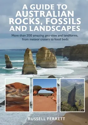 Guía de rocas, fósiles y paisajes australianos - A Guide to Australian Rocks, Fossils and Landscapes