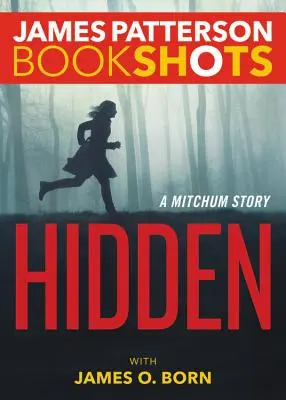 Hidden Una historia de Mitchum - Hidden: A Mitchum Story