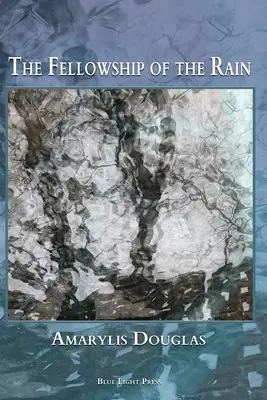 La hermandad de la lluvia - The Fellowship of the Rain