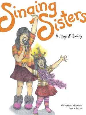 Hermanas cantoras: Una historia de humildad - Singing Sisters: A Story of Humility