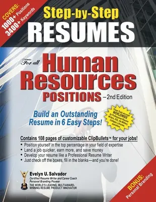 RESUMENES PASO A PASO Para todos los puestos de Recursos Humanos: Construye un currículum excepcional en 6 sencillos pasos. - STEP-BY-STEP RESUMES For all Human Resources Positions: Build an Outstanding Resume in 6 Easy Steps!