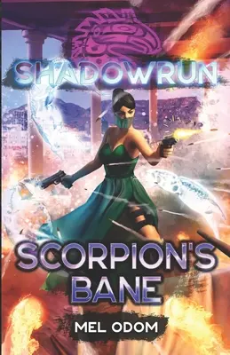 Shadowrun: La perdición del escorpión - Shadowrun: Scorpion's Bane