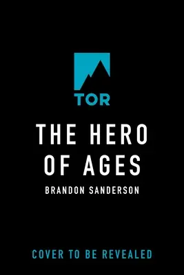 El Héroe de las Eras: Libro Tres de Mistborn - The Hero of Ages: Book Three of Mistborn