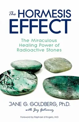 El efecto Hormesis: El milagroso poder curativo de las piedras radiactivas - The Hormesis Effect: The Miraculous Healing Power of Radioactive Stones