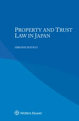 Derecho de propiedad y fideicomiso en Japón - Property and Trust Law in Japan