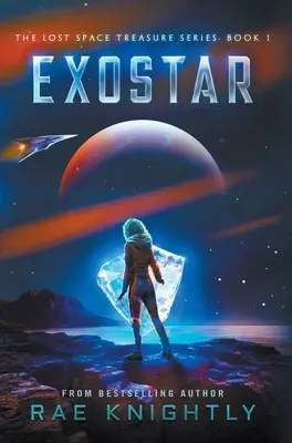 Exostar (Serie El tesoro del espacio perdido, Libro 1) - Exostar (The Lost Space Treasure Series, Book 1)