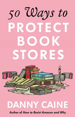 50 maneras de proteger las librerías - 50 Ways to Protect Bookstores